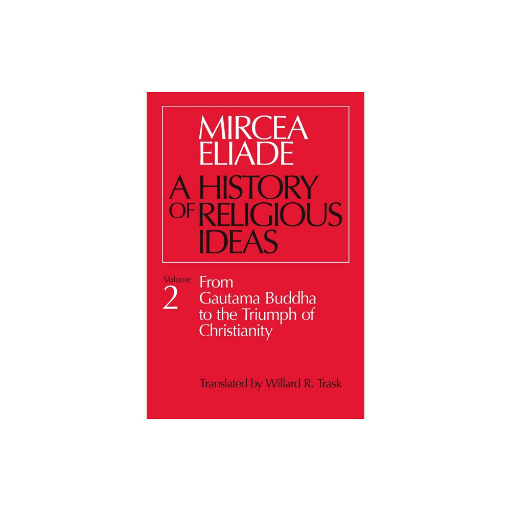 The university of chicago press History of Religious Ideas, Volume 2 (häftad, eng)