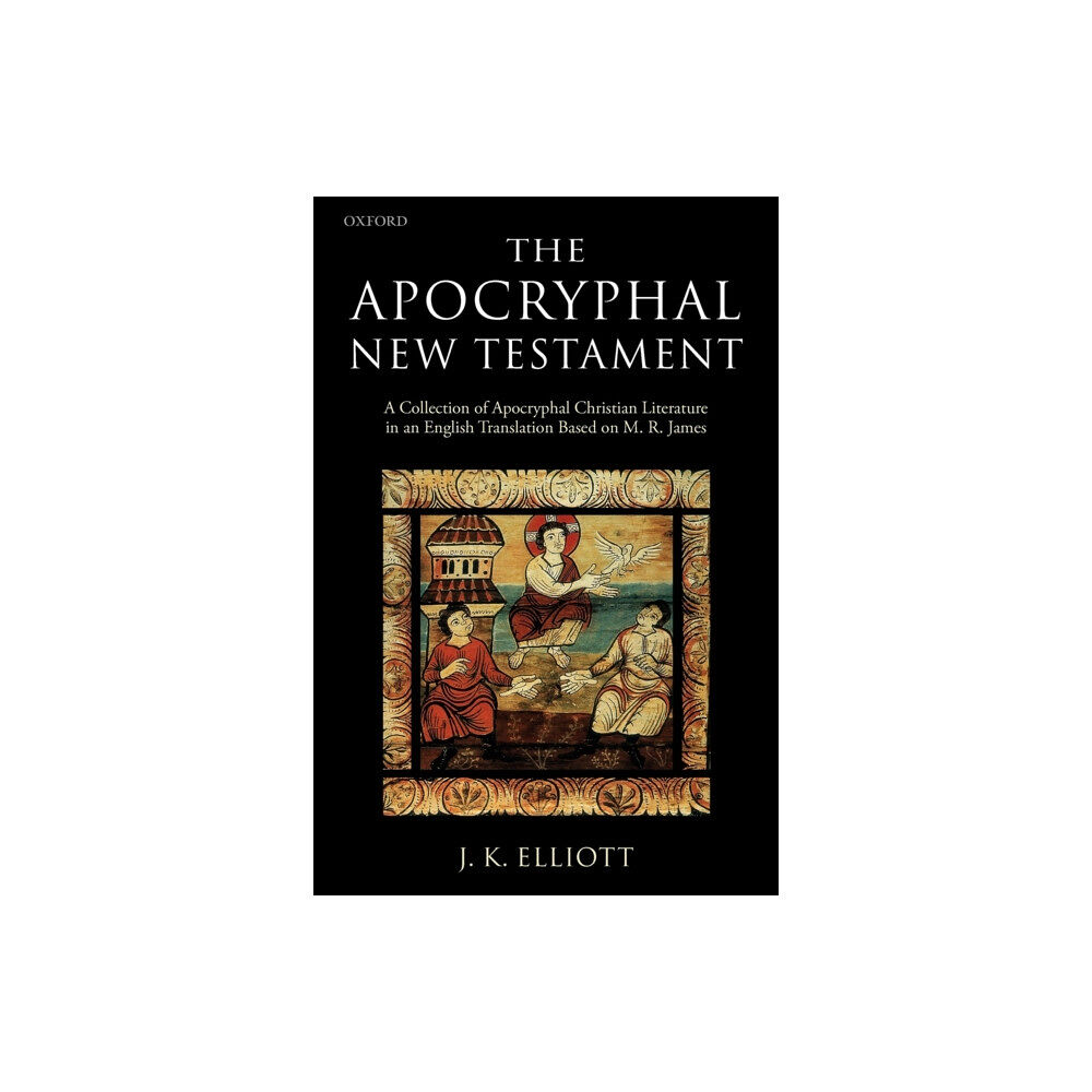 Oxford University Press The Apocryphal New Testament (häftad, eng)