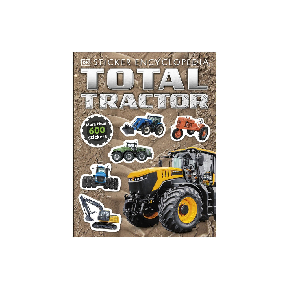Dorling Kindersley Ltd Total Tractor Sticker Encyclopedia (häftad, eng)