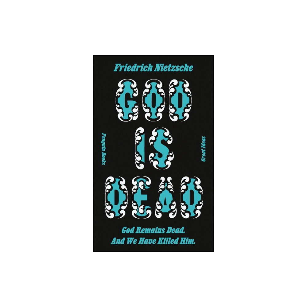 Penguin books ltd God is Dead. God Remains Dead. And We Have Killed Him. (häftad, eng)