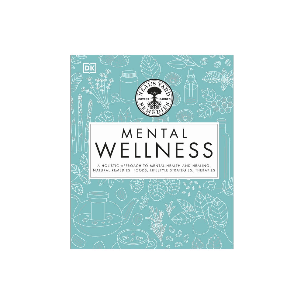 Dorling Kindersley Ltd Neal's Yard Remedies Mental Wellness (inbunden, eng)