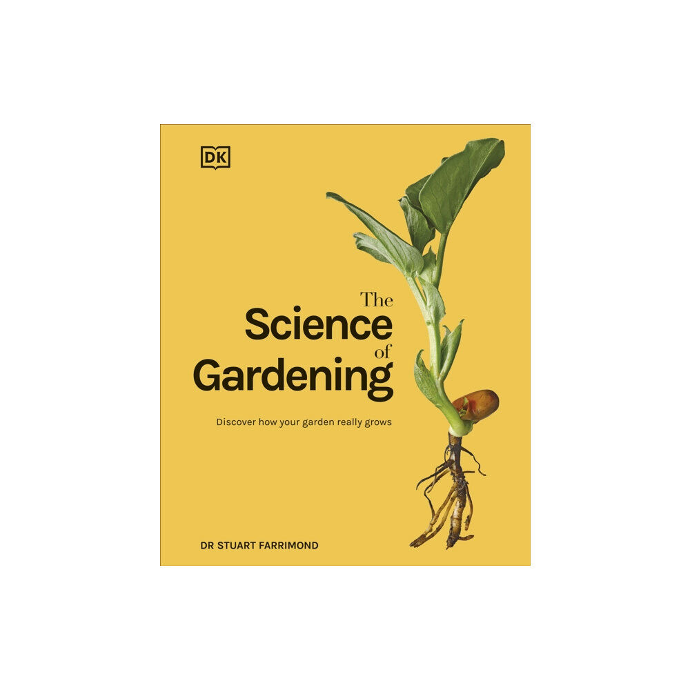 Dorling Kindersley Ltd The Science of Gardening (inbunden, eng)