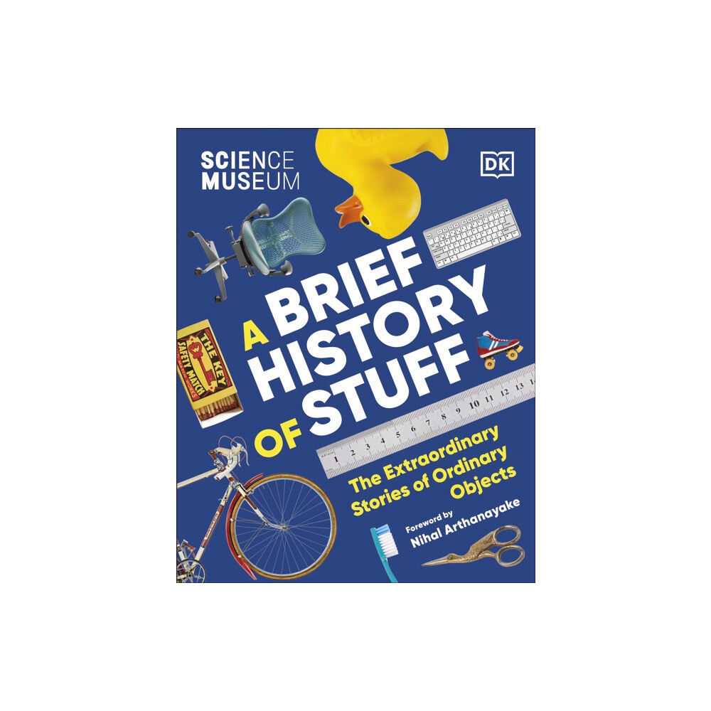 Dorling Kindersley Ltd The Science Museum A Brief History of Stuff (inbunden, eng)