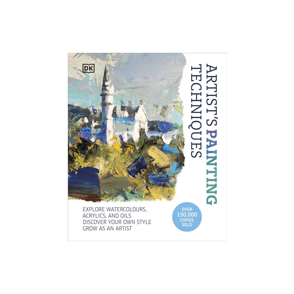 Dorling Kindersley Ltd Artist's Painting Techniques (inbunden, eng)