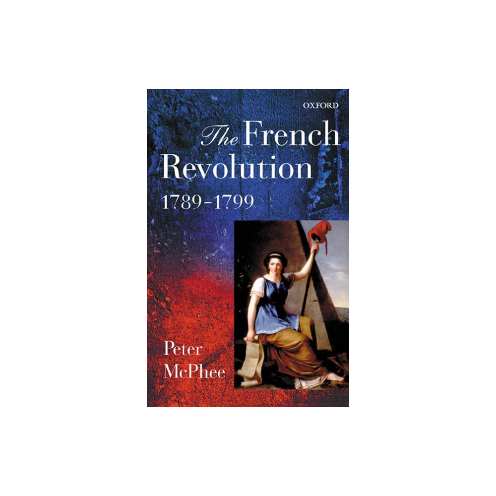Oxford University Press The French Revolution, 1789-1799 (häftad, eng)