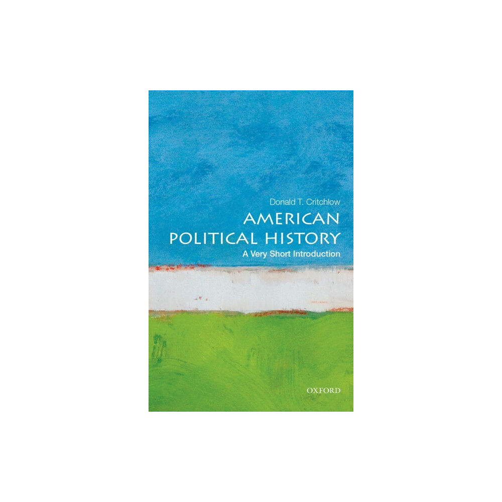 Oxford University Press Inc American Political History (häftad, eng)