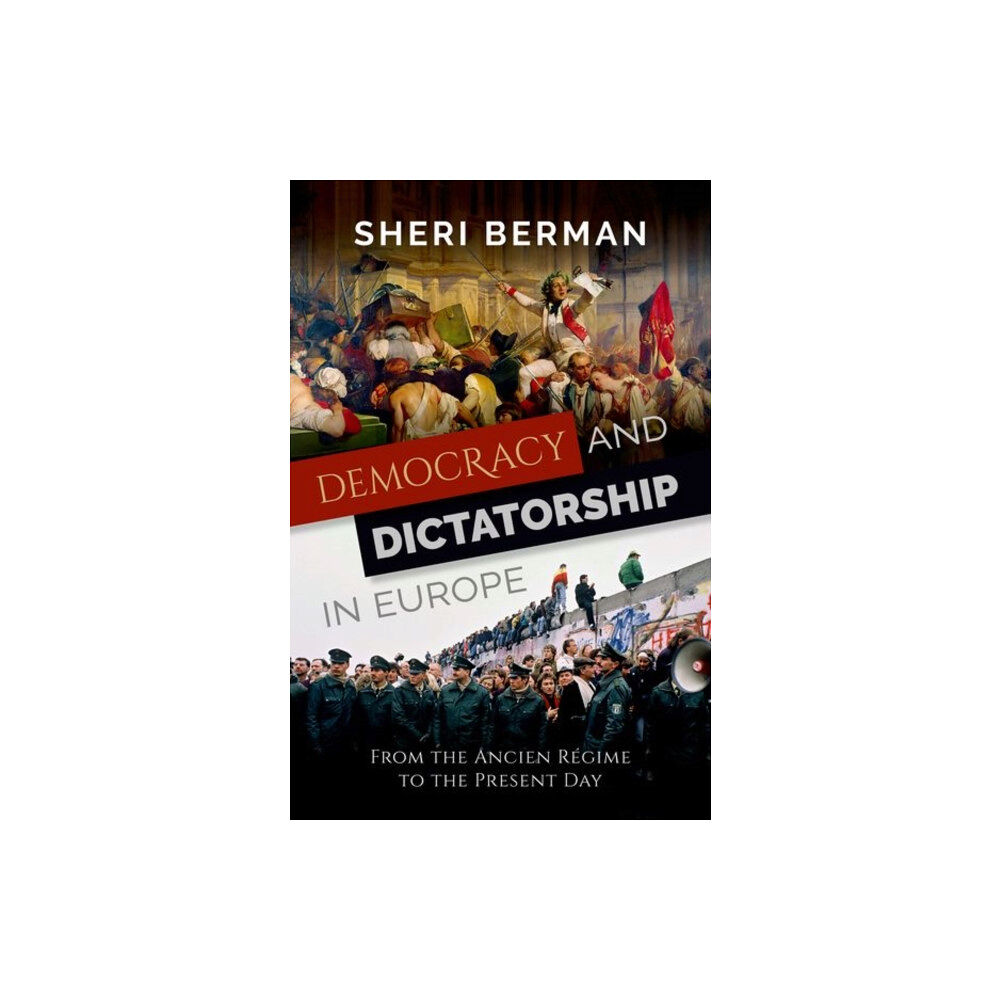 Oxford University Press Inc Democracy and Dictatorship in Europe (inbunden, eng)