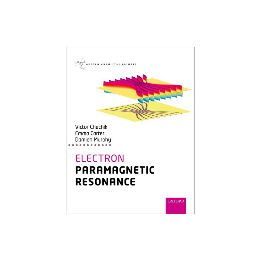 Oxford University Press Electron Paramagnetic Resonance (häftad, eng)