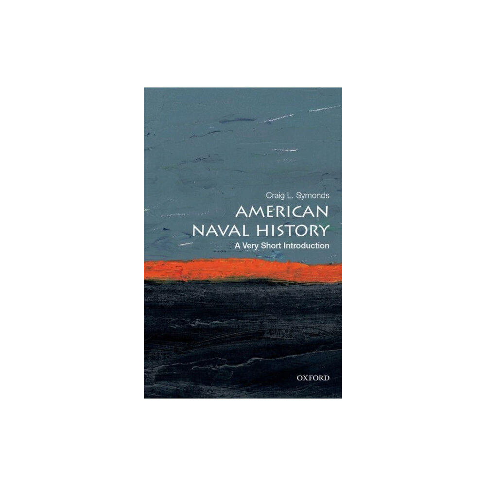 Oxford University Press Inc American Naval History (häftad, eng)
