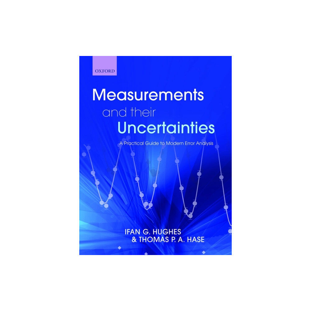 Oxford University Press Measurements and their Uncertainties (häftad, eng)