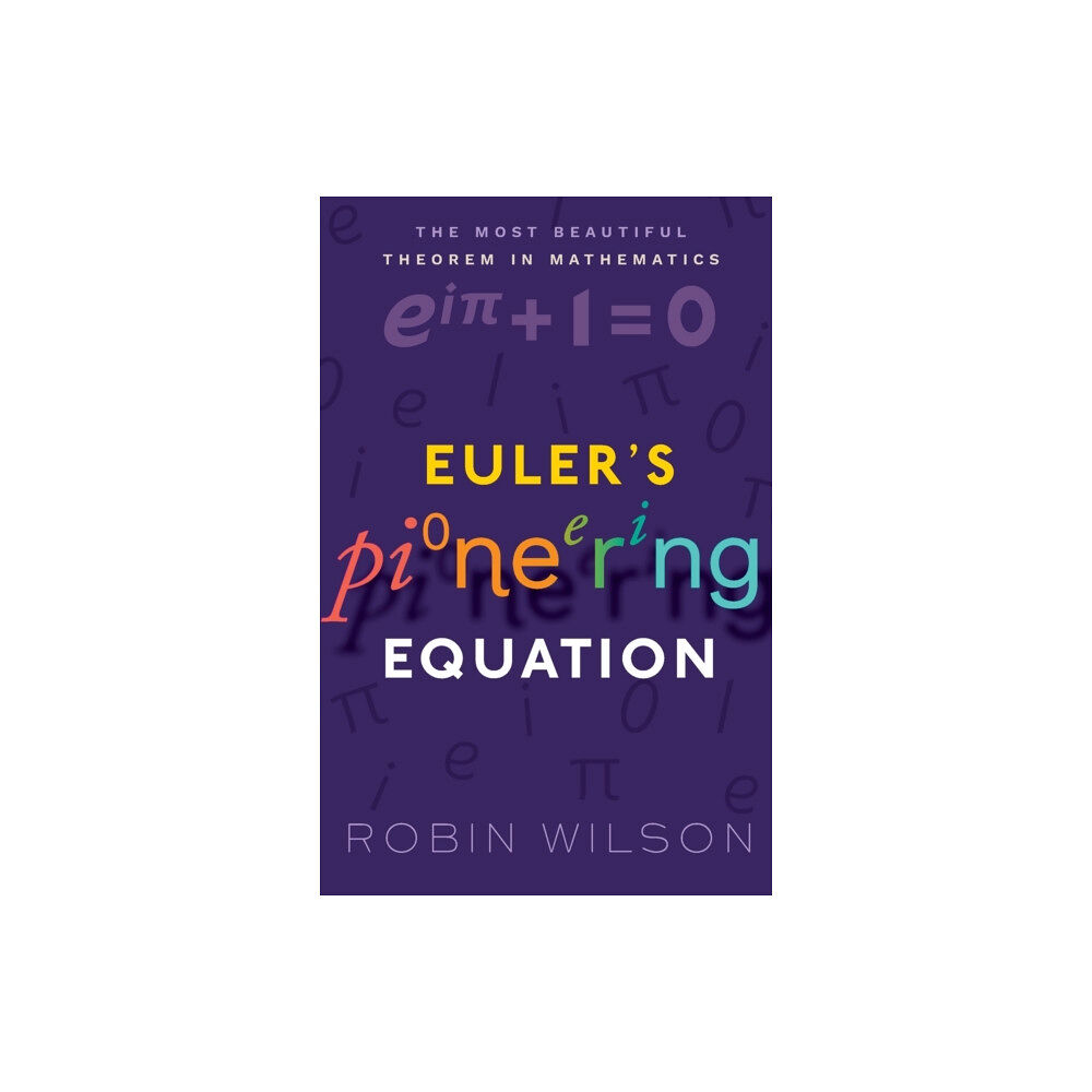 Oxford University Press Euler's Pioneering Equation (häftad, eng)
