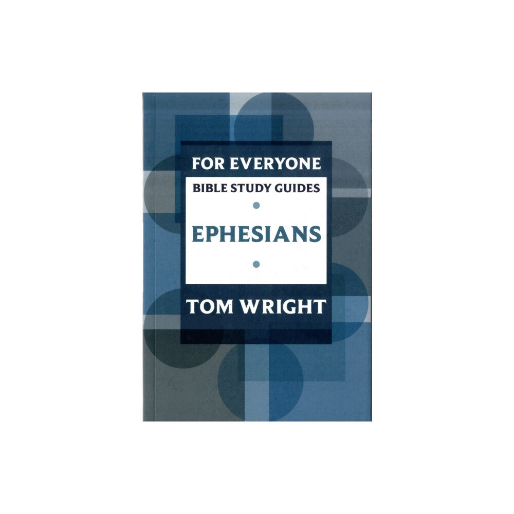 Spck publishing For Everyone Bible Study Guide: Ephesians (häftad, eng)