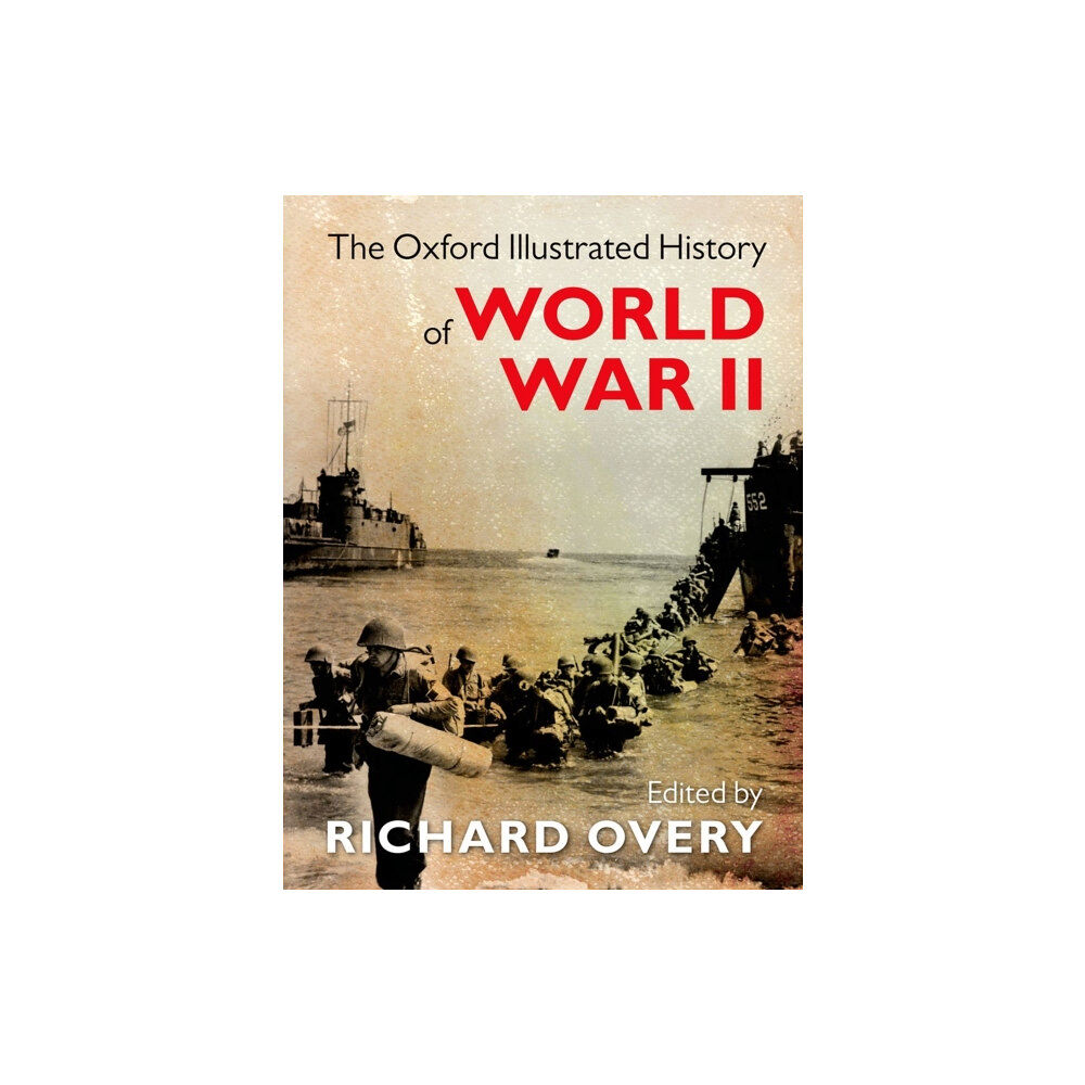 Oxford University Press The Oxford Illustrated History of World War Two (inbunden, eng)