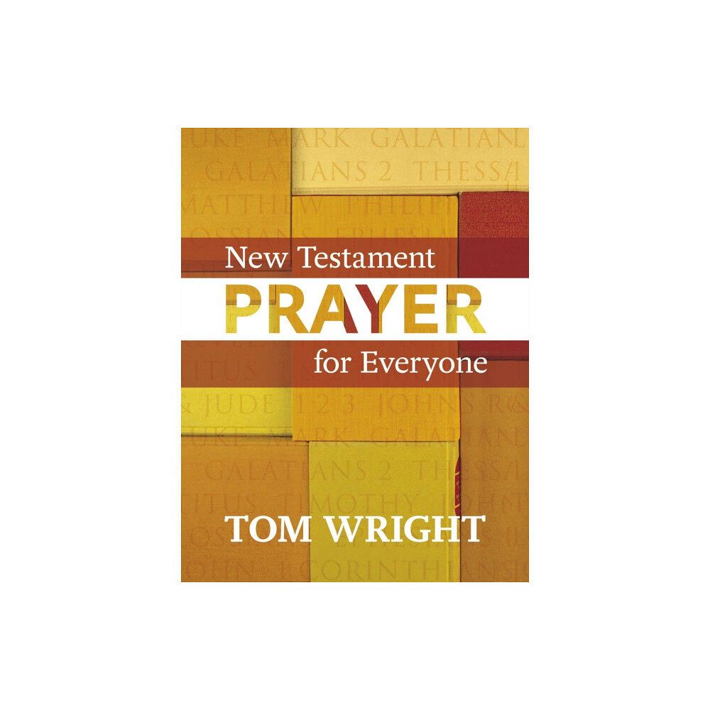 Spck publishing New Testament Prayer for Everyone (häftad, eng)