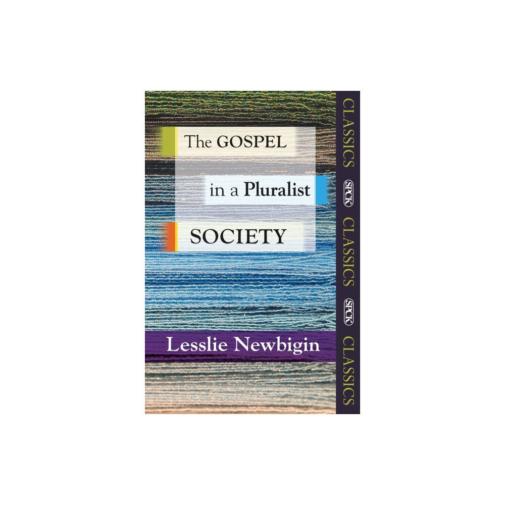 Spck publishing The Gospel in a Pluralist Society (häftad, eng)