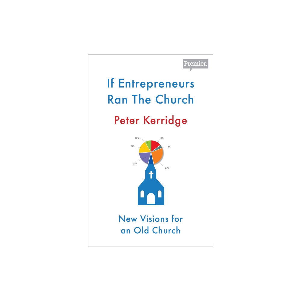 Spck publishing If Entrepreneurs Ran the Church (häftad, eng)