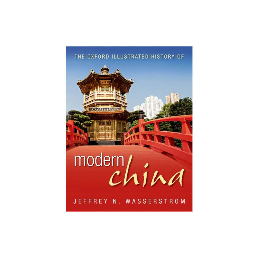 Oxford University Press The Oxford Illustrated History of Modern China (inbunden, eng)