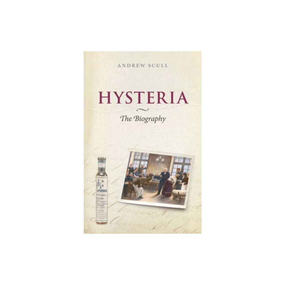 Oxford University Press Hysteria: The Biography (häftad, eng)