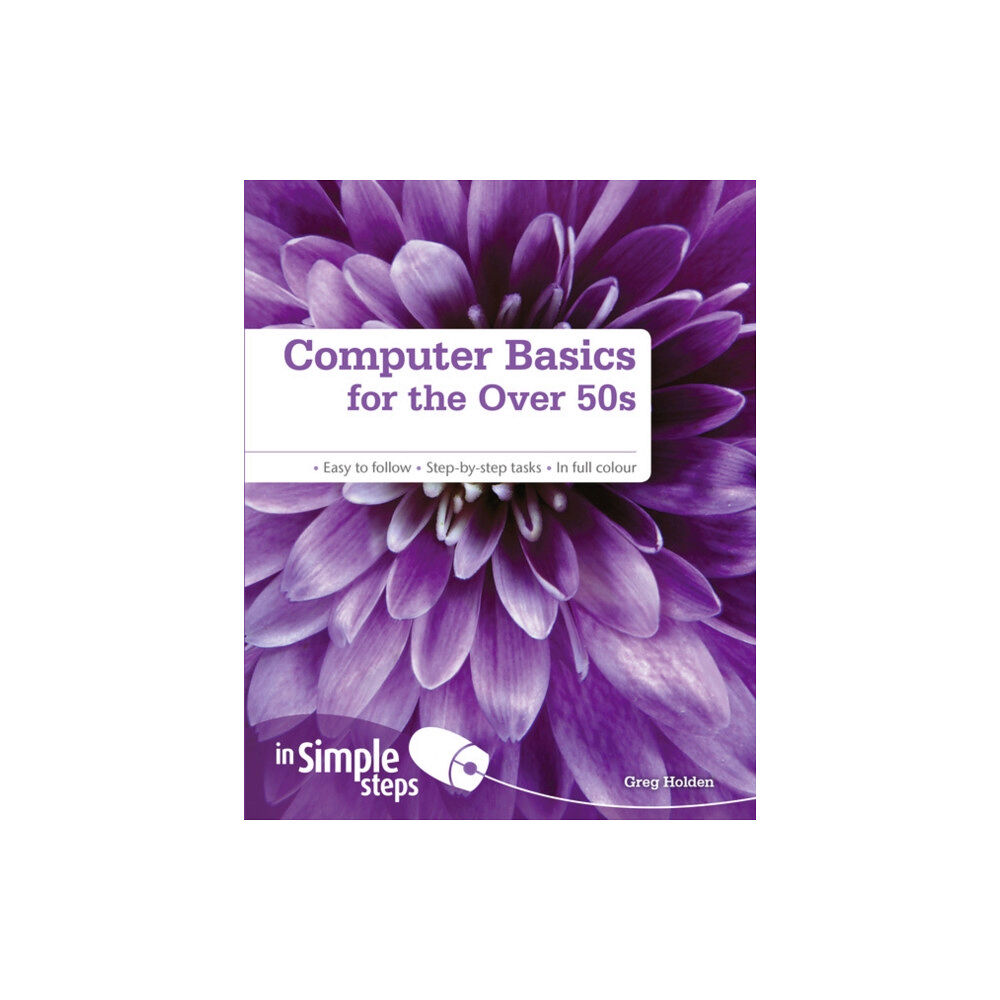 Pearson Education Limited Computer Basics for the Over 50s In Simple Steps (häftad, eng)