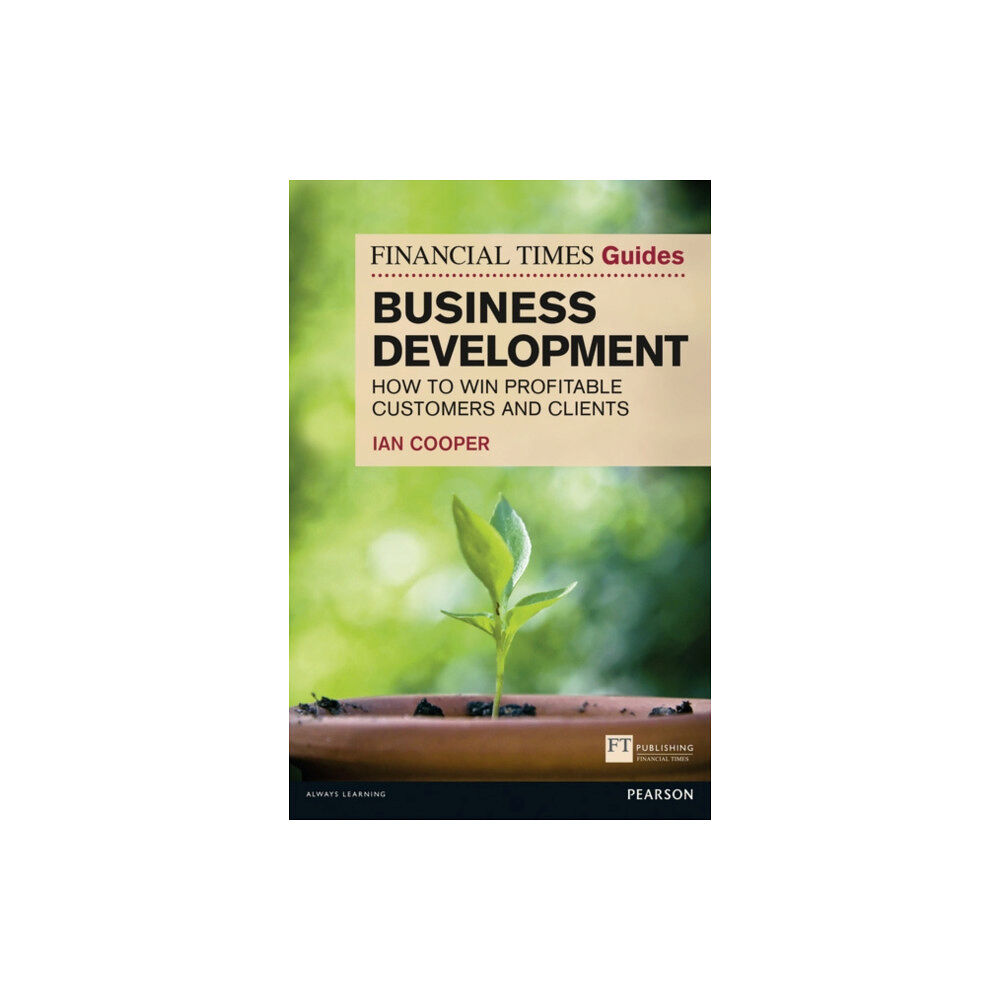 Pearson Education Limited Financial Times Guide to Business Development, The (häftad, eng)