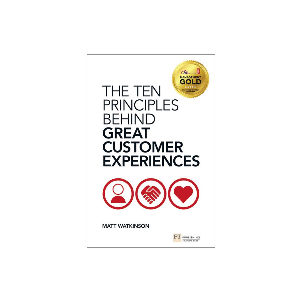 Pearson Education Limited Ten Principles Behind Great Customer Experiences, The (häftad, eng)