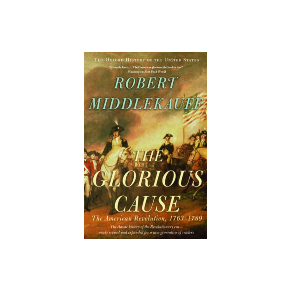 Oxford University Press Inc The Glorious Cause (häftad, eng)