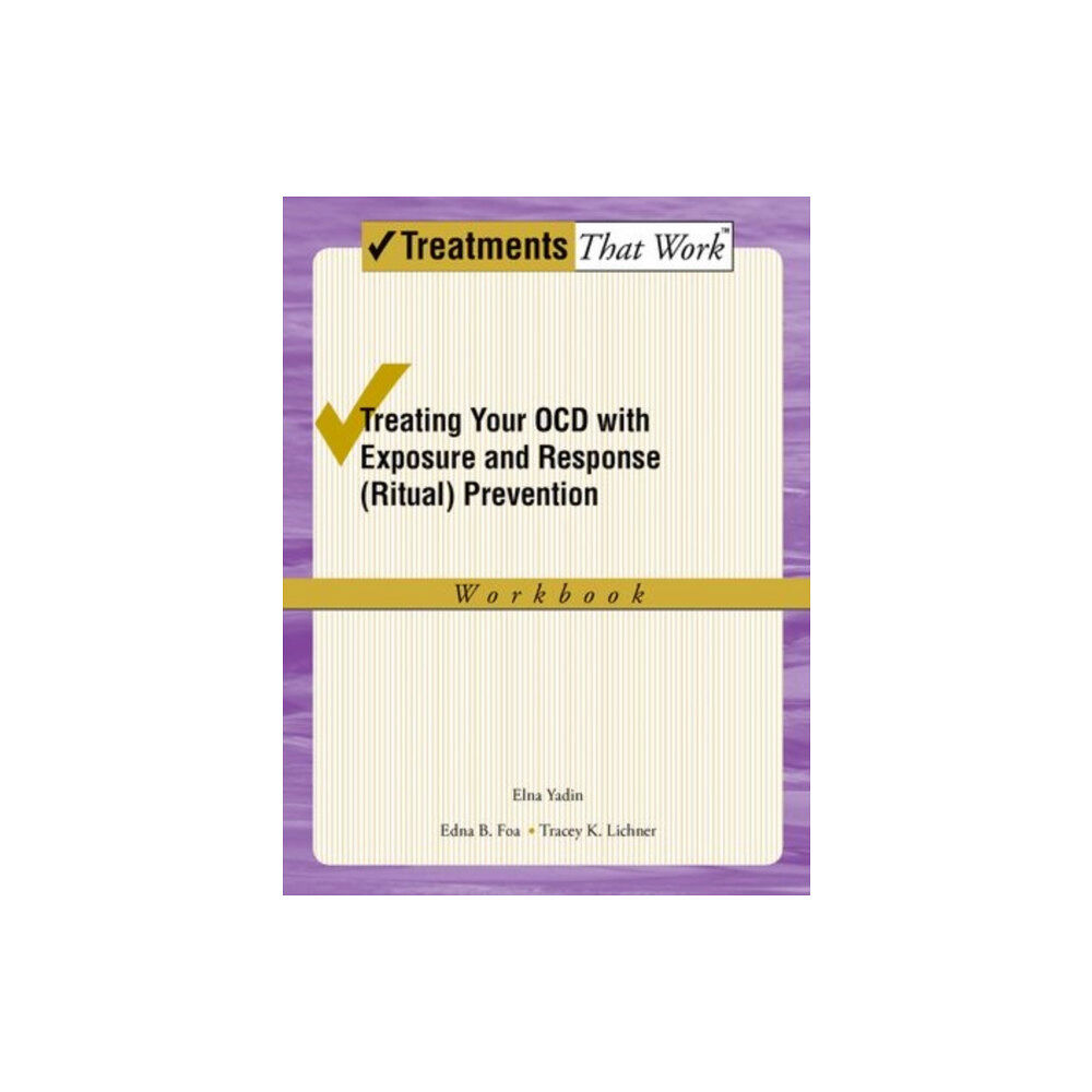Oxford University Press Inc Treating your OCD with Exposure and Response (Ritual) Prevention Therapy Workbook (häftad, eng)