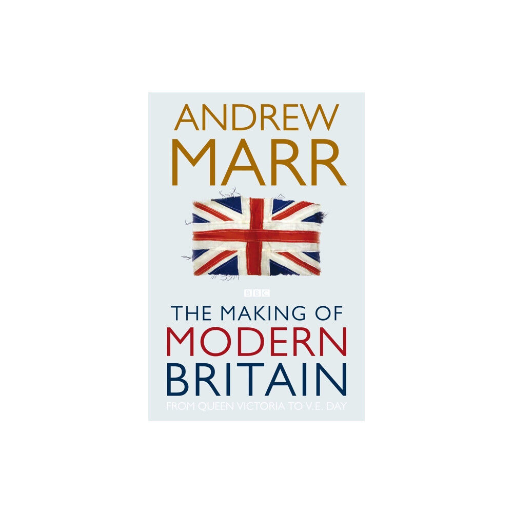 Pan Macmillan The Making of Modern Britain (häftad, eng)