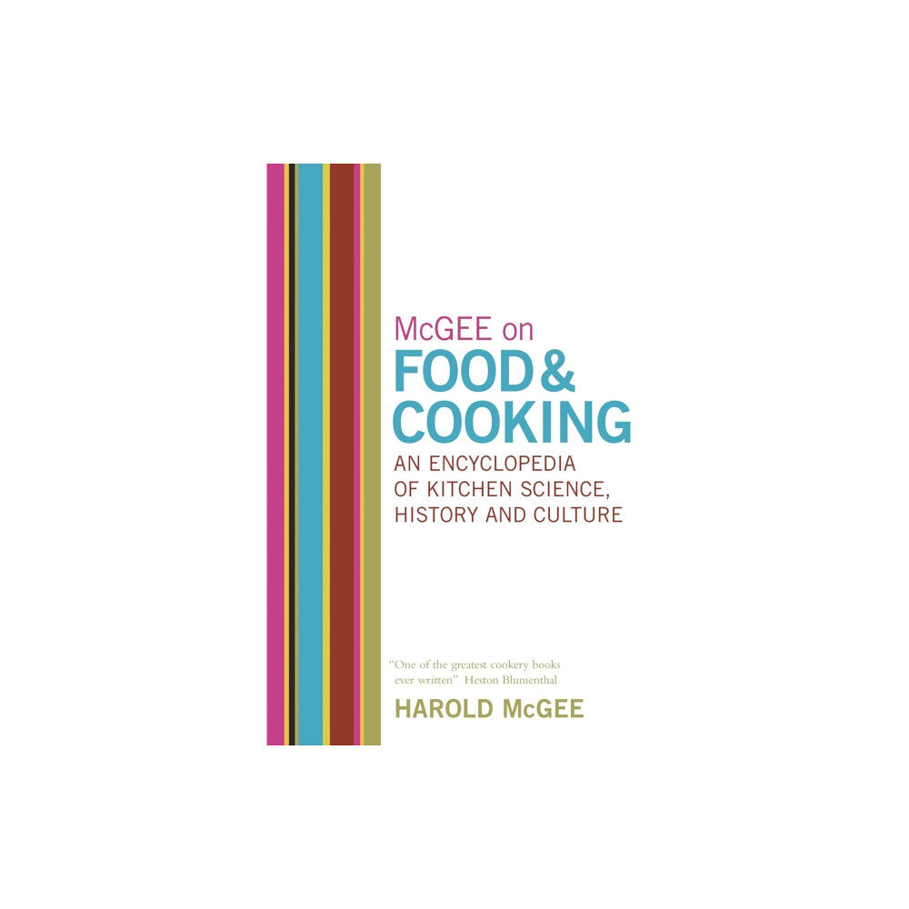 Hodder & Stoughton McGee on Food and Cooking: An Encyclopedia of Kitchen Science, History and Culture (inbunden, eng)
