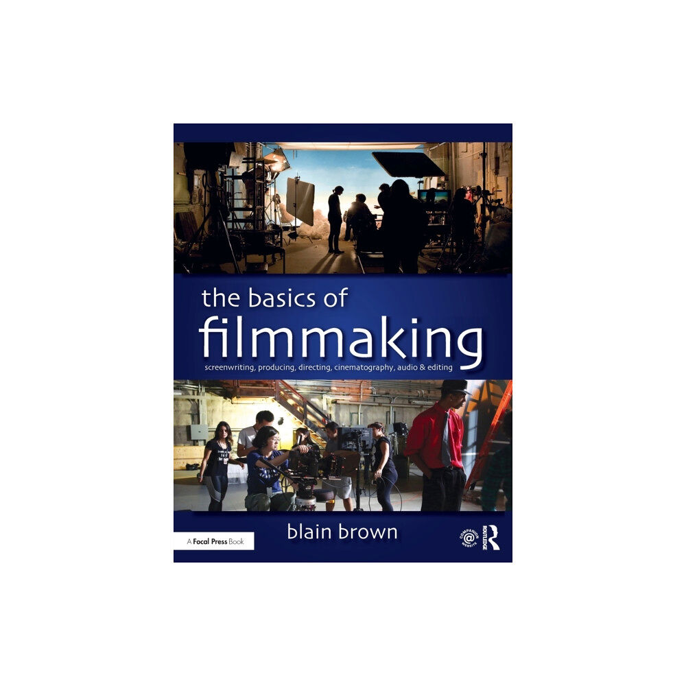 Taylor & francis ltd The Basics of Filmmaking (häftad, eng)