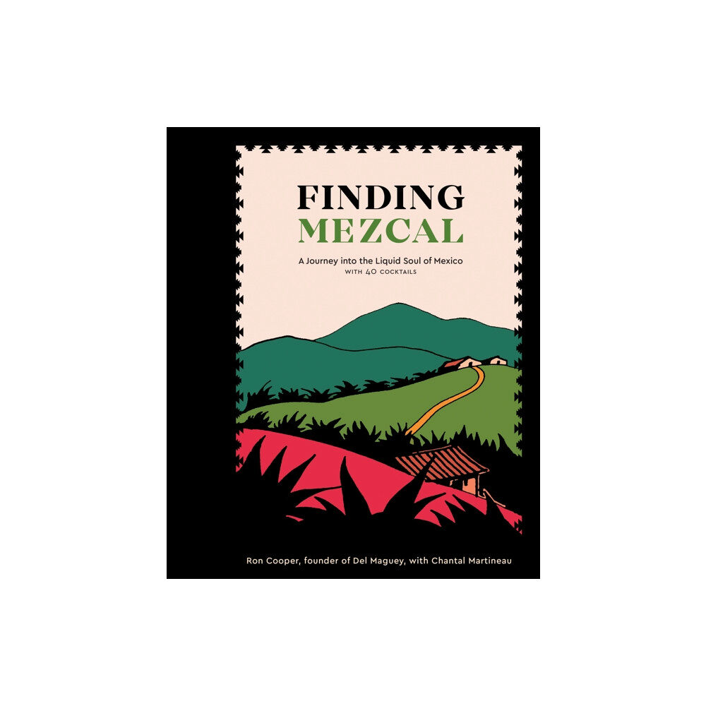 Ten Speed Press Finding Mezcal (inbunden, eng)