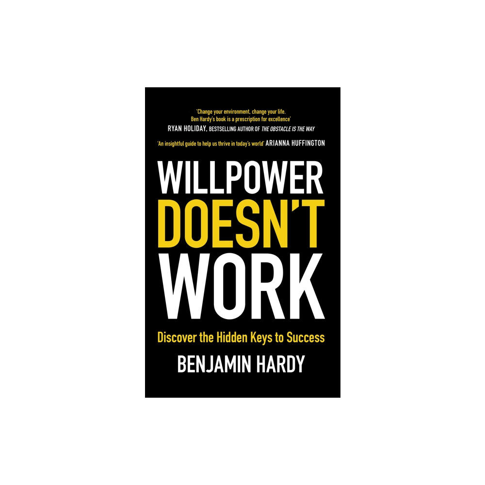 Little, Brown Book Group Willpower Doesn't Work (häftad, eng)