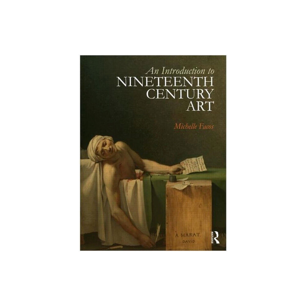 Taylor & francis ltd An Introduction to Nineteenth-Century Art (häftad, eng)