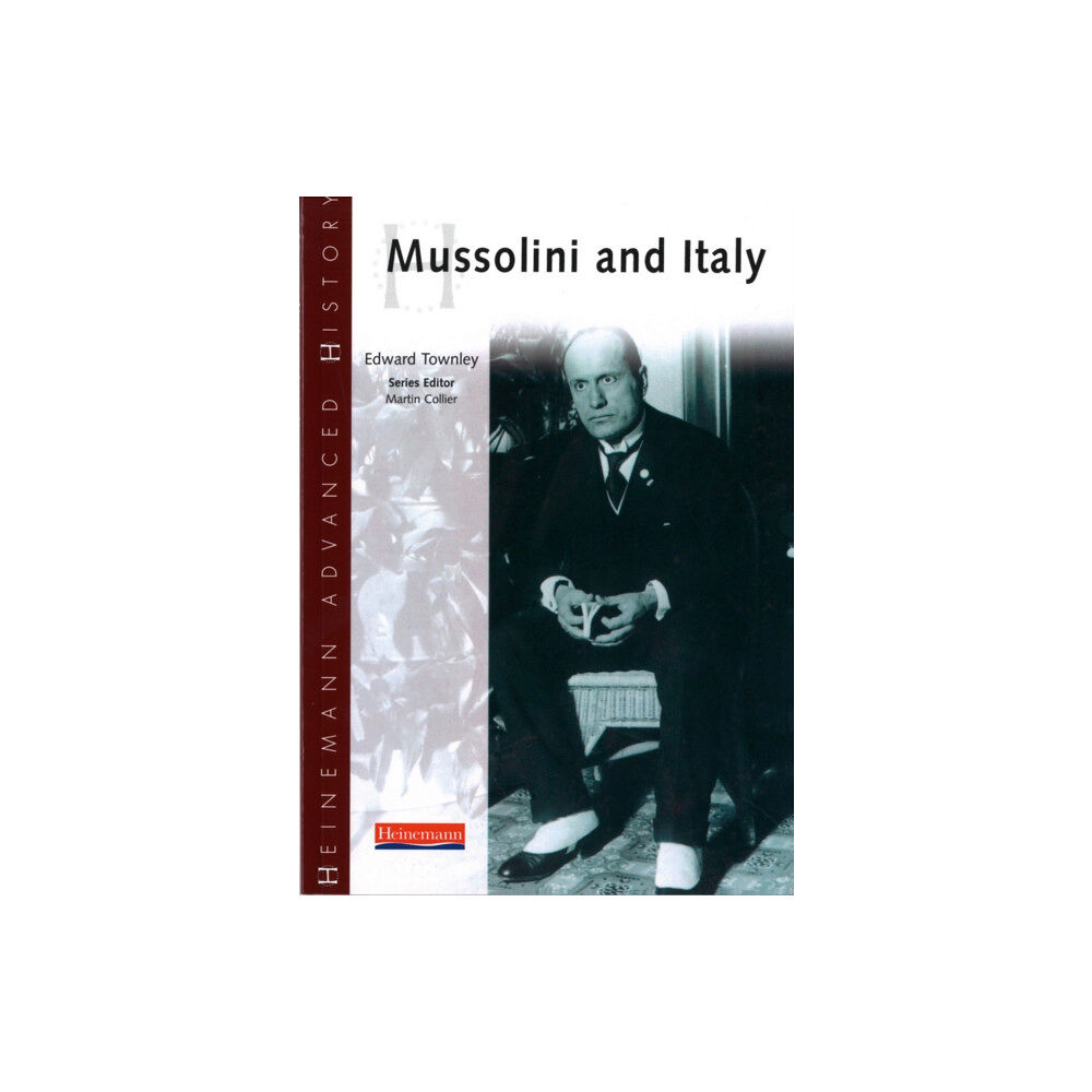 Pearson Education Limited Heinemann Advanced History: Mussolini & Italy (häftad, eng)