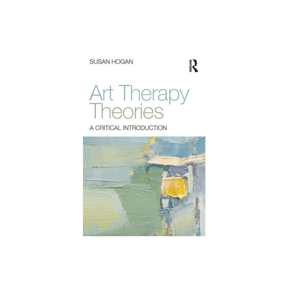 Taylor & francis ltd Art Therapy Theories (häftad, eng)