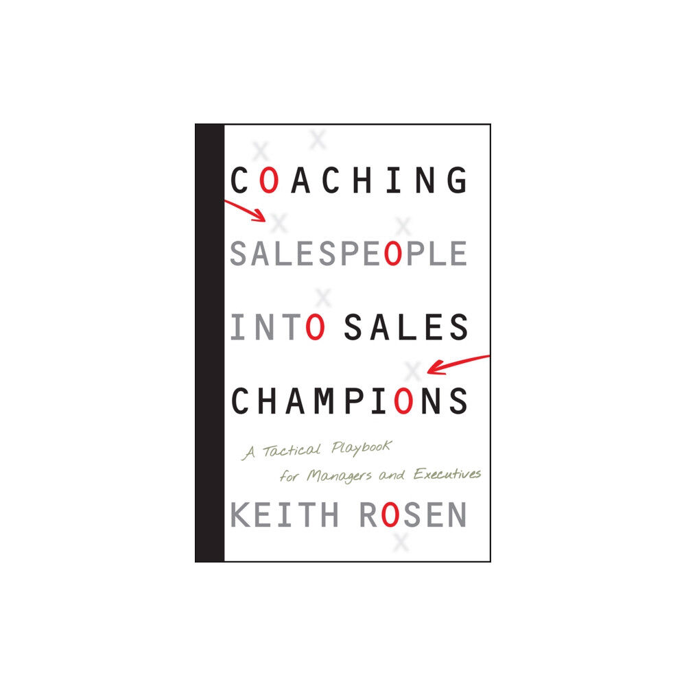 John Wiley & Sons Inc Coaching Salespeople into Sales Champions (inbunden, eng)