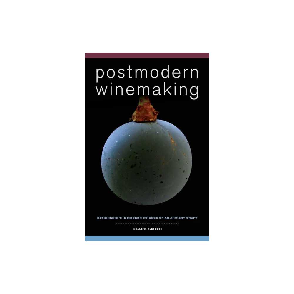 University of california press Postmodern Winemaking (inbunden, eng)