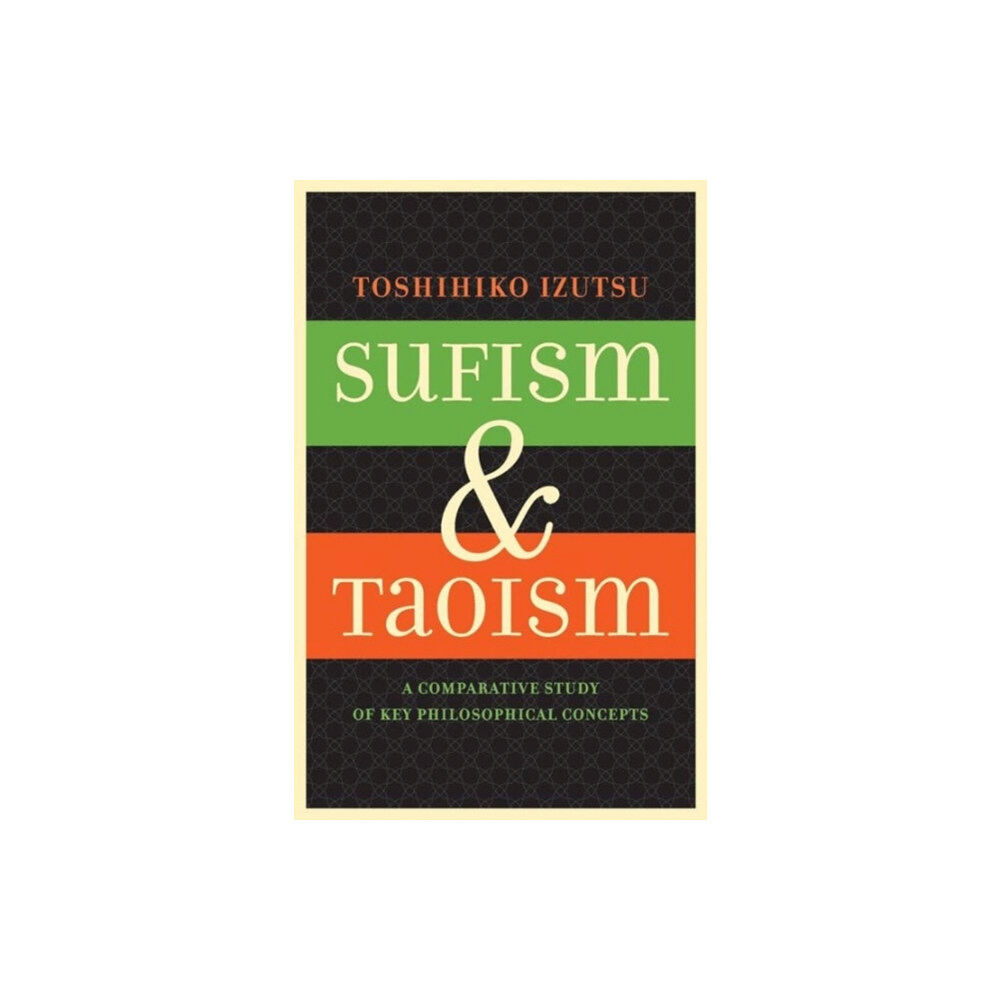 University of california press Sufism and Taoism (häftad, eng)