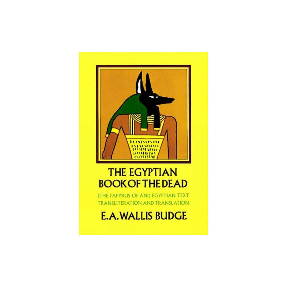 Dover publications inc. The Egyptian Book of the Dead: The Papyrus of Ani (häftad, eng)