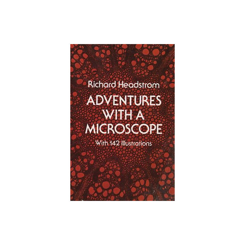 Dover publications inc. Adventures with a Microscope (häftad, eng)