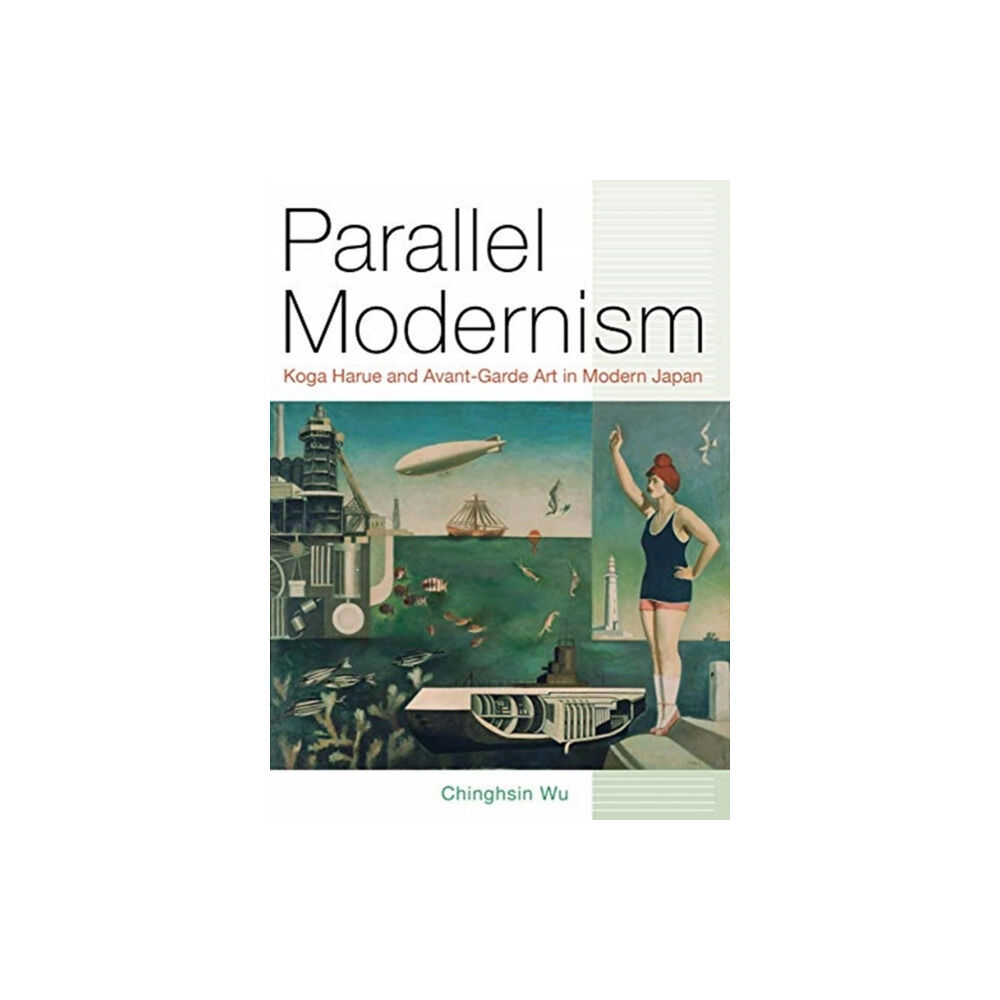 University of california press Parallel Modernism (inbunden, eng)