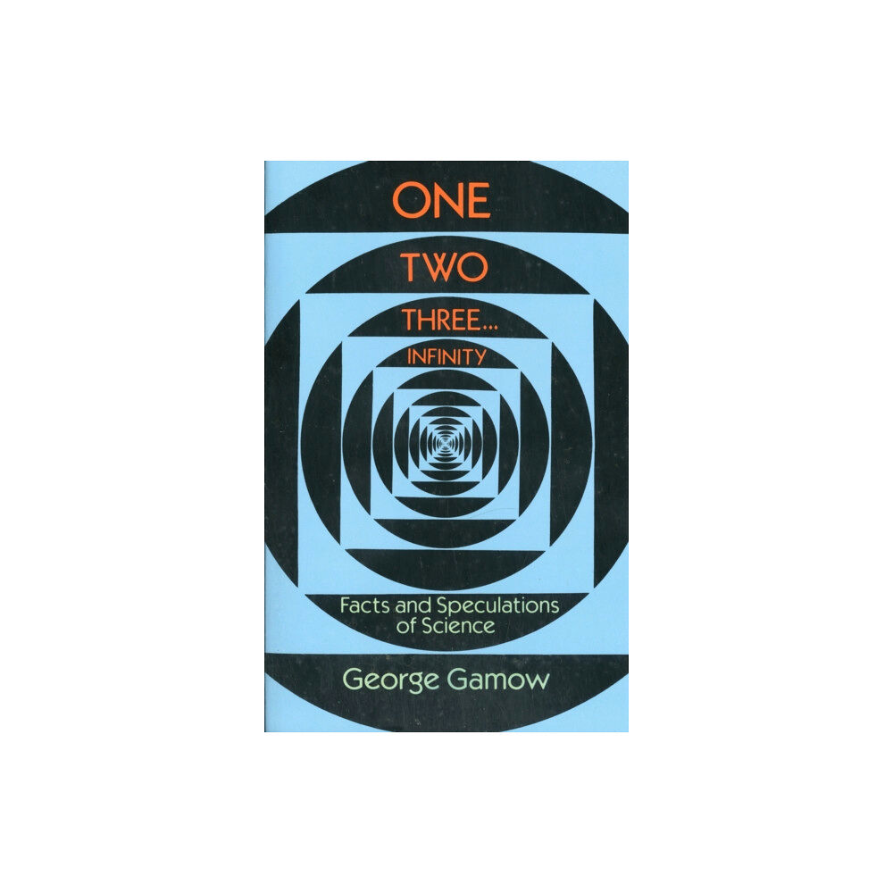Dover publications inc. One, Two, Three...Infinity (häftad, eng)