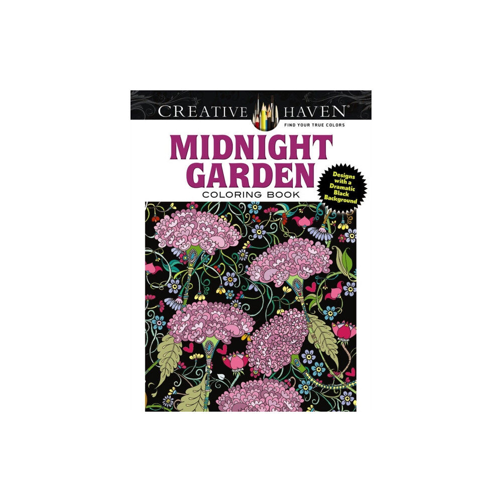 Dover publications inc. Creative Haven Midnight Garden Coloring Book (häftad, eng)