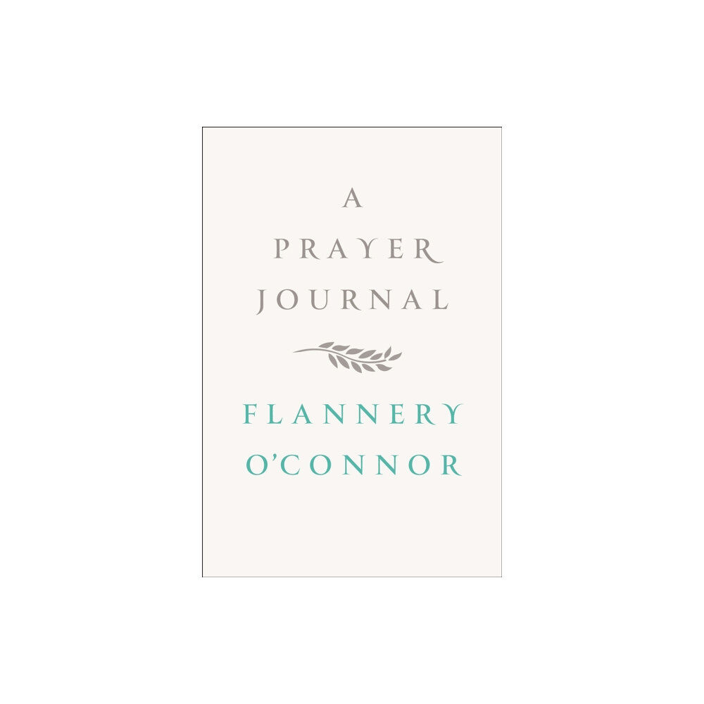 Farrar Straus & Giroux A Prayer Journal (inbunden, eng)