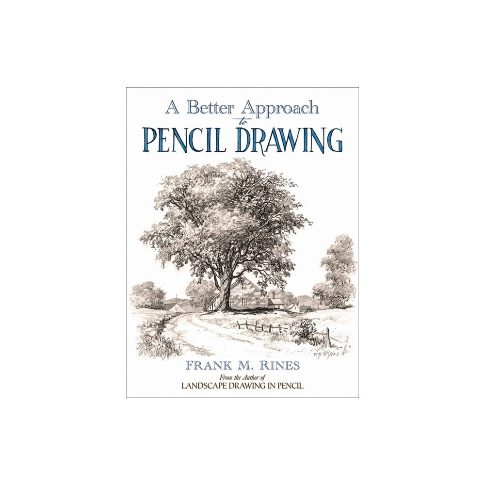 Dover publications inc. A Better Approach to Pencil Drawing (häftad, eng)