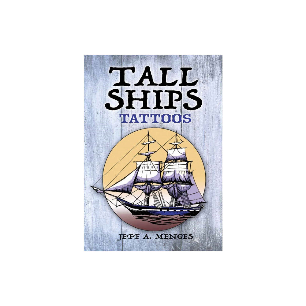 Dover publications inc. Tall Ships Tattoos (häftad, eng)