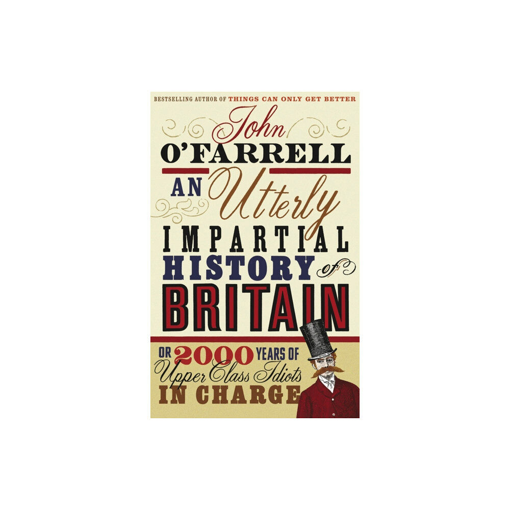 Transworld publishers ltd An Utterly Impartial History of Britain (häftad, eng)