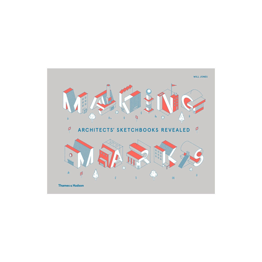 Thames & Hudson Ltd Making Marks (inbunden, eng)