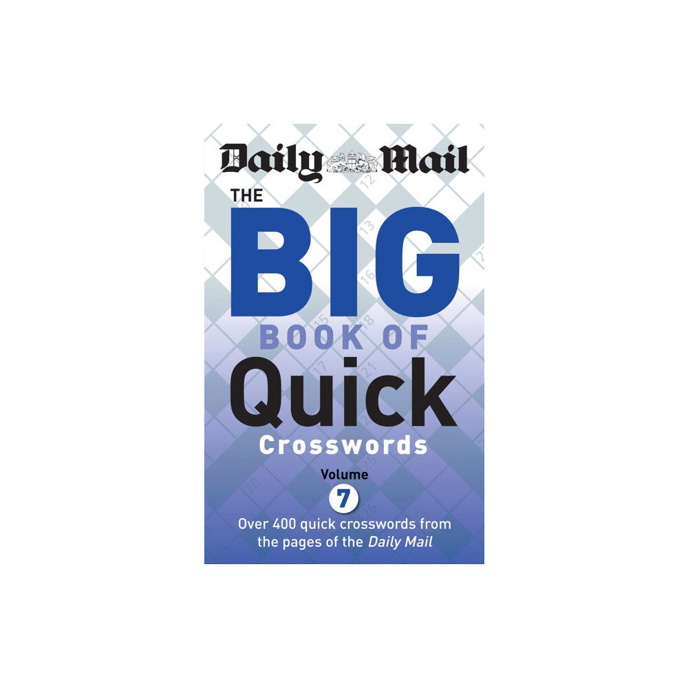 Octopus publishing group Daily Mail Big Book of Quick Crosswords Volume 7 (häftad, eng)
