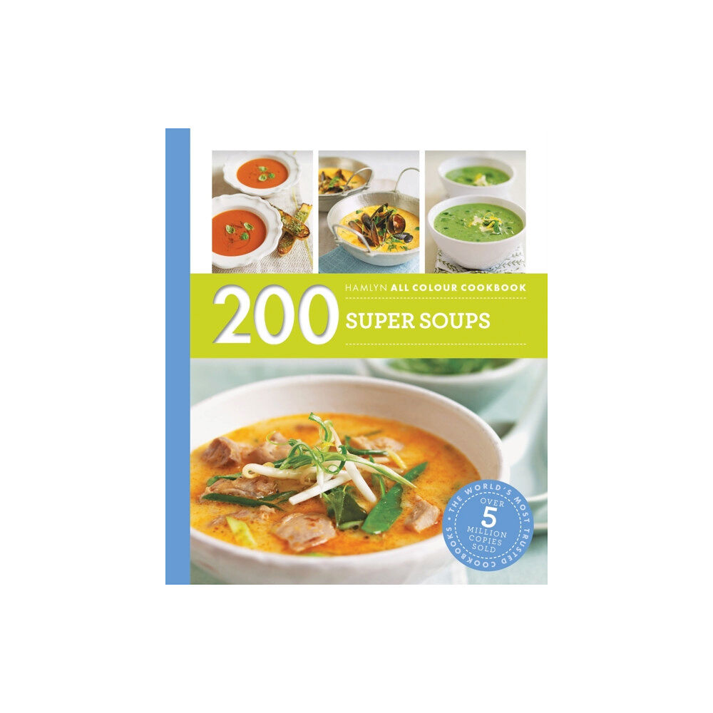 Octopus publishing group Hamlyn All Colour Cookery: 200 Super Soups (häftad, eng)